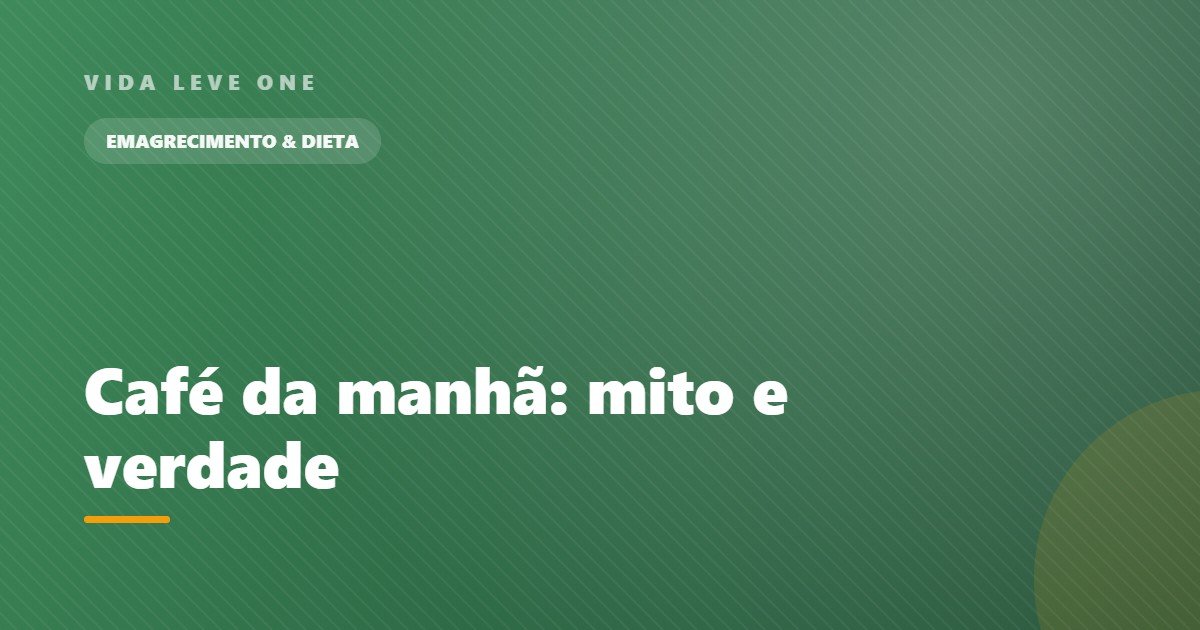 Café da manhã: mito e verdade sobre a “refeição mais importante do dia”