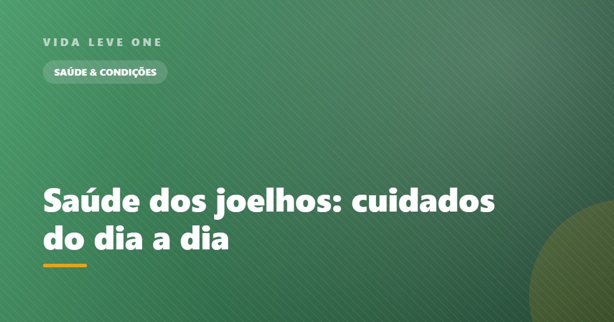 Saúde dos joelhos: cuidados do dia a dia para manter a articulação funcional